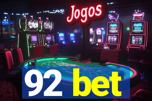 92 bet